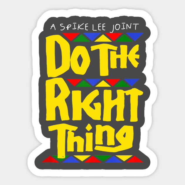 Do the Right Thing Classic Sticker by wizardwenderlust